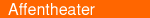 Affentheater